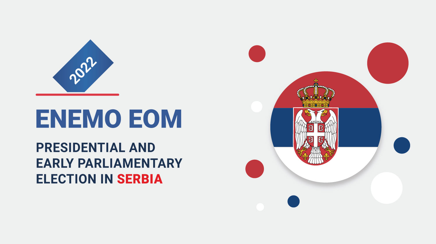 Presidential and Early Parliamentary Elections in Serbia 2022